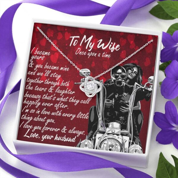 Biker To My Wife Once Upon A Time You Became Mine