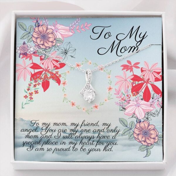 Family  Gift For Mom Alluring Beauty Necklace You're My One And Only Mom