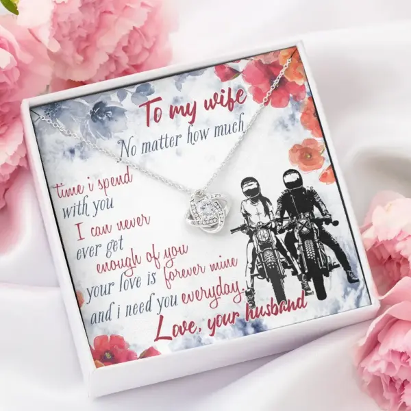 Biker To My Wife No Matter Time Spend With You