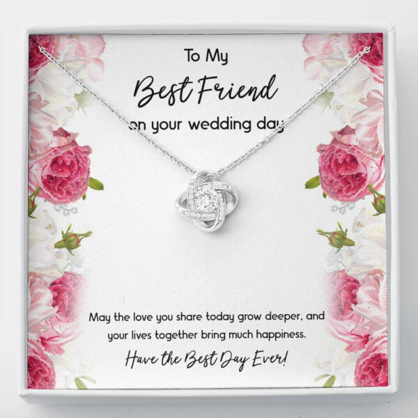 Bride Gifts, Have the Best Day Ever, Love Knot Necklace For Women, Wedding Day Thank You Ideas From Best Friend